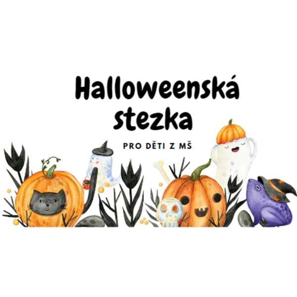 Halloweenská stezka pro děti z MŠ 1