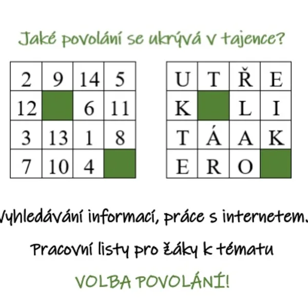 Jaké povolání se ukrývá v tajence? Vyhledávání informací na internetu ke středním školám. 1