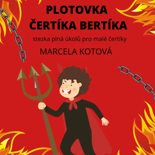 Plotovka čertíka Bertíka 1