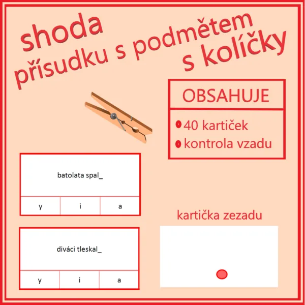 ​​​​​​​ Shoda přísudku s podmětem s kolíčky 1
