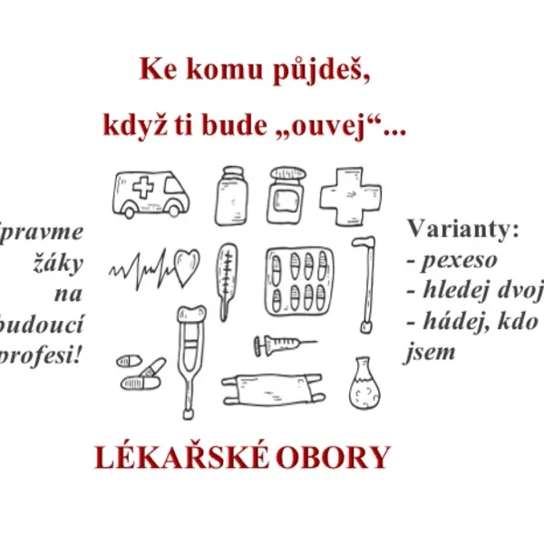 Ke komu půjdeš, když ti bude "ouvej"? Znáš lékařské obory?  1