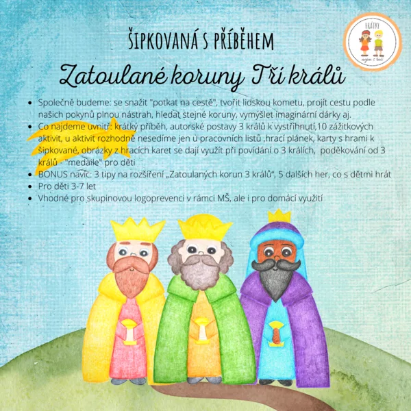 Zatoulané koruny Tří králů - šipkovaná s příběhem 1