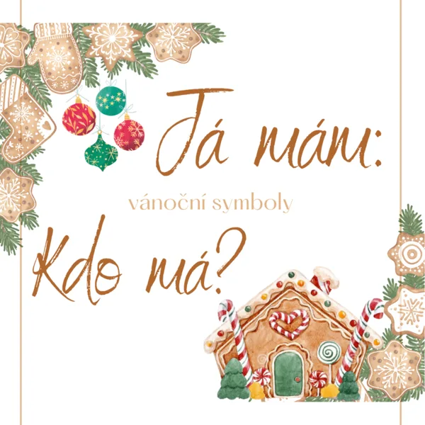 JÁ MÁM. KDO MÁ? - VÁNOČNÍ SYMBOLY 1