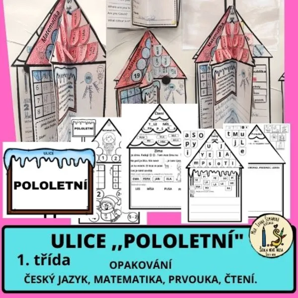 ULICE ,,POLOLETNÍ" 1. TŘÍDA. OPAKOVÁNÍ. ČJ, M, PRV, ČTENÍ 1