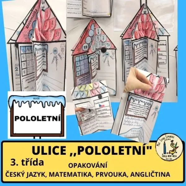 ULICE ,,POLOLETNÍ" 3. TŘÍDA. OPAKOVÁNÍ. ČJ, M, PRV,AJ, ČTENÍ 1