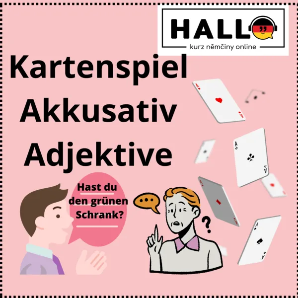 Kartenspiel, Akkusativ, Adjektivdeklination 1