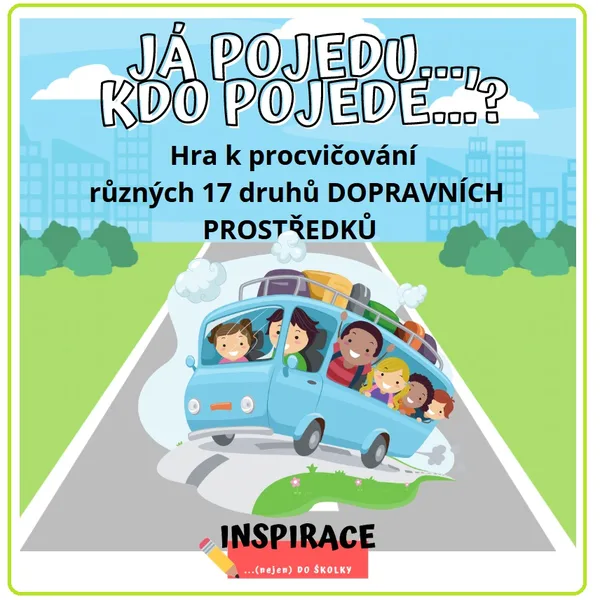 JÁ mám, KDO má? ... DOPRAVNÍ PROSTŘEDKY 1