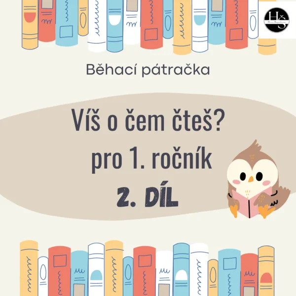Víš o čem čteš? Čtenářská gramotnost pro 1. třídu (2. DÍL) 1