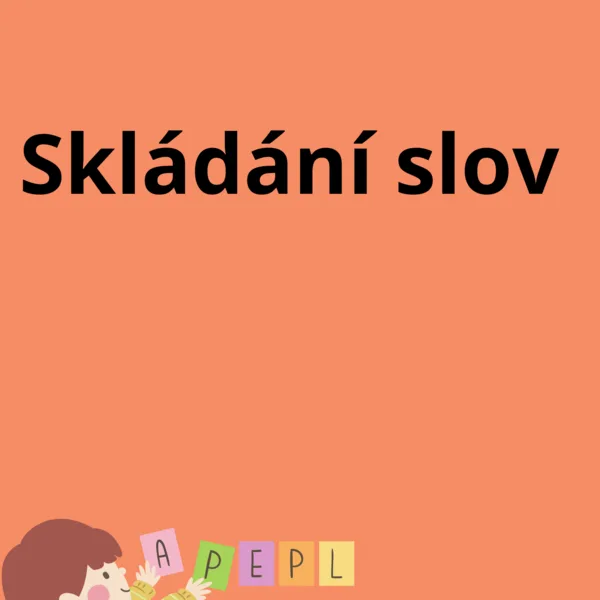 Skládání slov 1