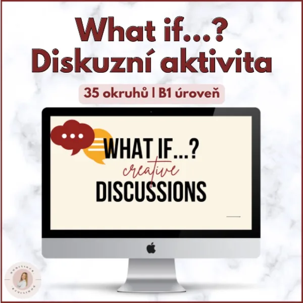 WHAT IF... diskuzní aktivity | 35 témat | B1 úroveň 1