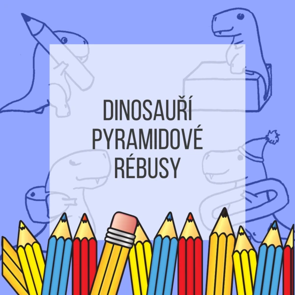 Dinosauří pyramidové rébusy 1