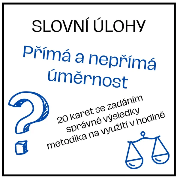 Přímá a nepřímá úměrnost - 20 slovních úloh 1
