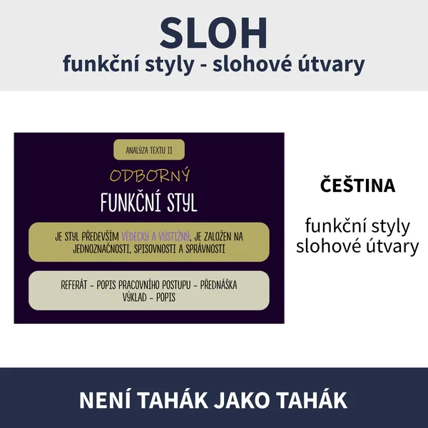 SLOH (funkční styly, slohové útvary) 1