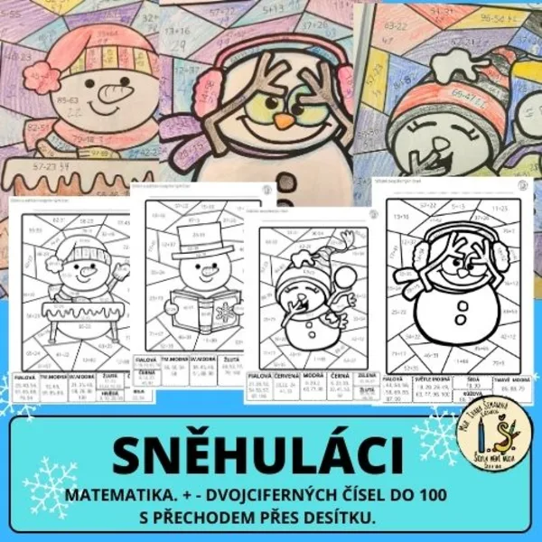 SNĚHULÁCI. + a - dvojciferných čísel do 100. 1