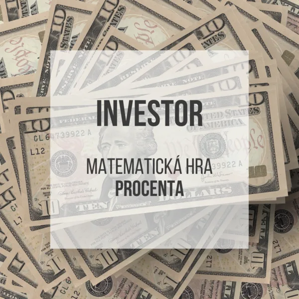 Investor - matematicko ekonomická hra na procenta 1