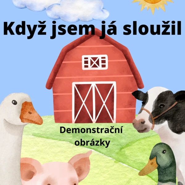Když jsem já sloužil.. Demonstrační obrázky 1