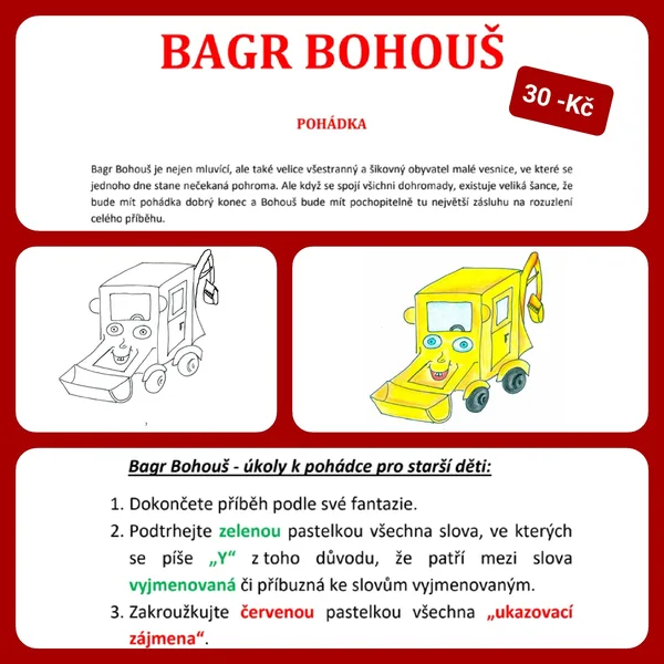 POHÁDKA - BAGR BOHOUŠ 1