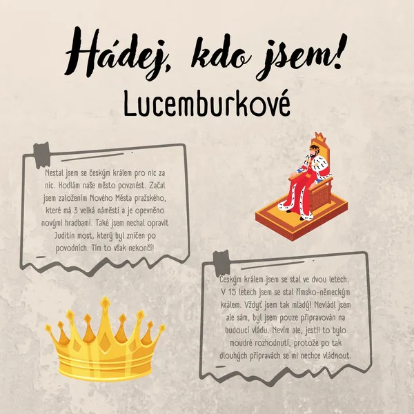 Hádej, kdo jsem! Lucemburkové 1