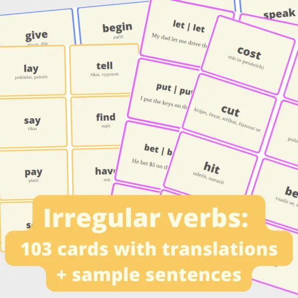 Irregular verbs: 103 cards with translations and sample sentences 1