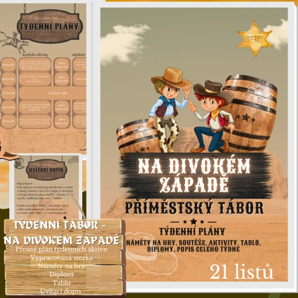 Vypracovaný celý týdenní tábor - NA DIVOKÉM ZÁPADĚ 1