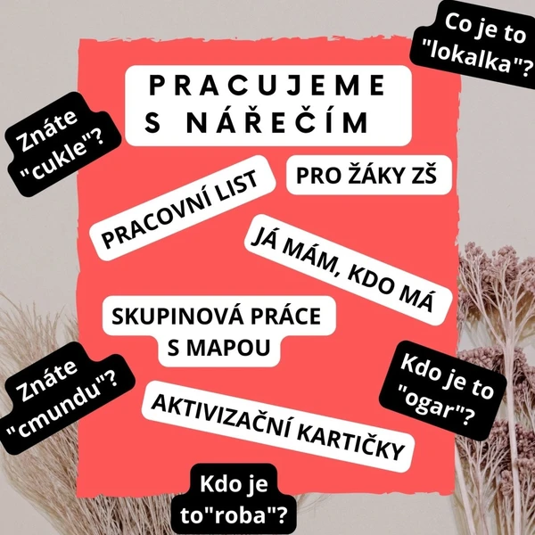 Pracujeme s nářečím - já mám, kdo má; pracovní list a další  1