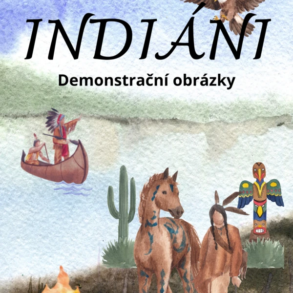 INDIÁNI - demonstrační obrázky 1