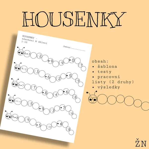 Housenky - násobení a dělení  1