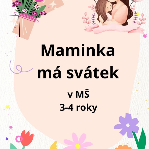 Maminka má svátek v MŠ 1