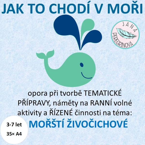 JAK TO CHODÍ V MOŘI – náměty na RANNÍ volné hry/ ŘÍZENÉ činnosti/MOŘŠTÍ ŽIVOČICHOVÉ 1