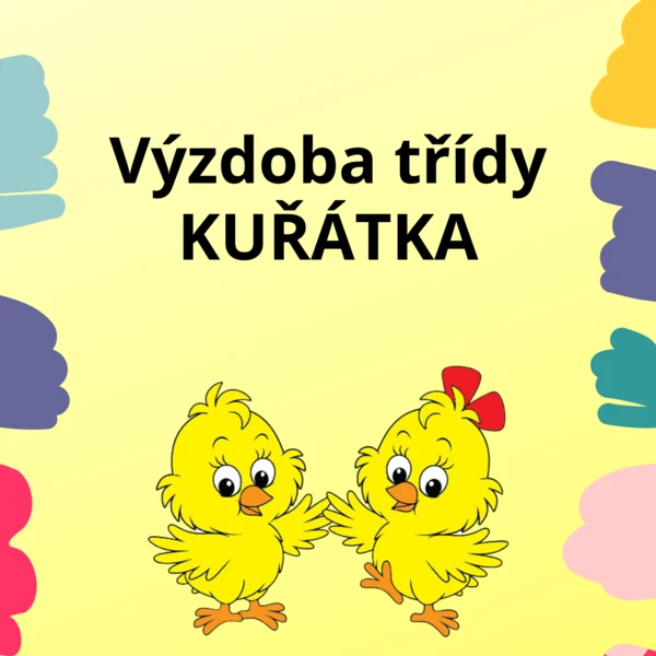 Výzdoba třídy Kuřátka 1