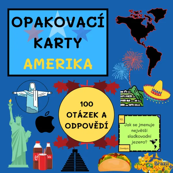 OPAKOVACÍ KARTY - AMERIKA (100 OTÁZEK A ODPOVĚDÍ) 1