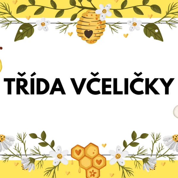 Materiál pro třídu Včeliček 1