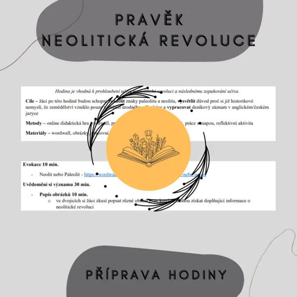 Plán hodiny - Neolitická revoluce, prohloubení a opakování učiva 1
