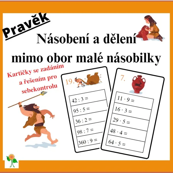 Pravěk - násobení a dělení mimo obor malé násobilky 1