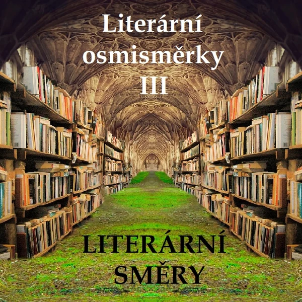 Literární osmisměrky III - literární směry 1