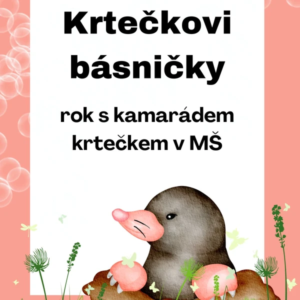 Krtečkovi básničky - rok s kamarádem krtečkem v MŠ 1