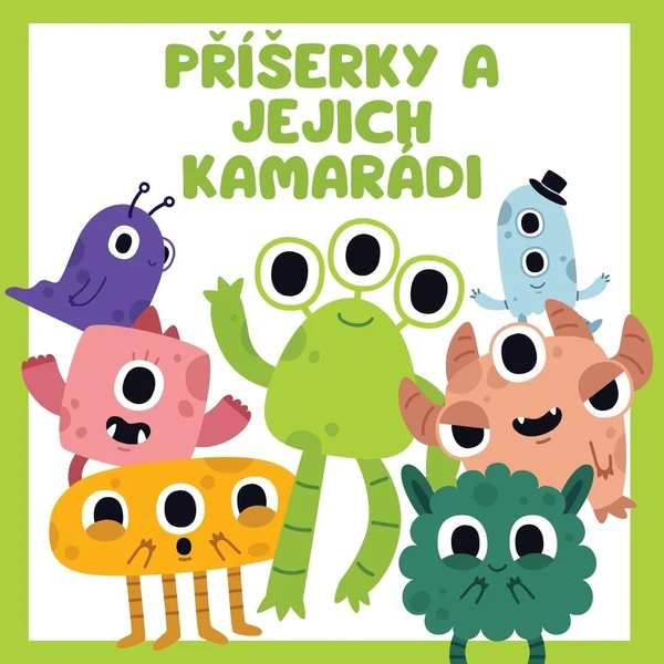 Příšerky a jejich kamarádi  1