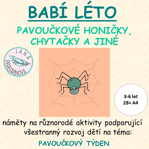 BABÍ LÉTO- PAVOUČKOVÉ honičky, chytačky a jiné 1