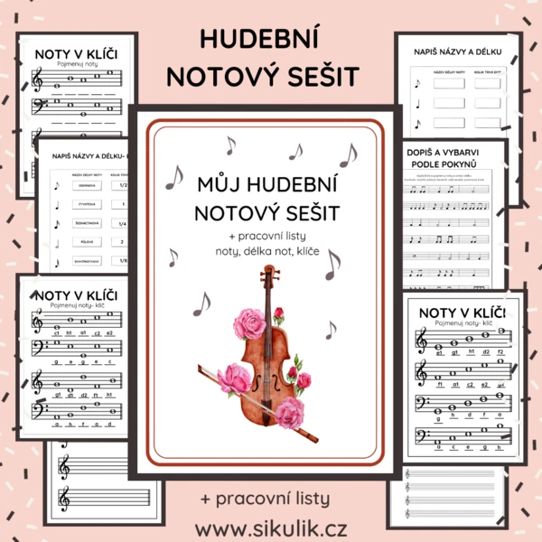 MŮJ HUDEBNÍ  NOTOVÝ SEŠIT + PRACOVNÍ LISTY 1