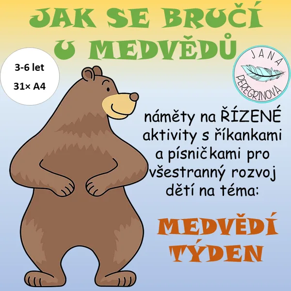 JAK SE BRUČÍ U MEDVĚDŮ – prožitkové hry na téma MEDVĚDI 1