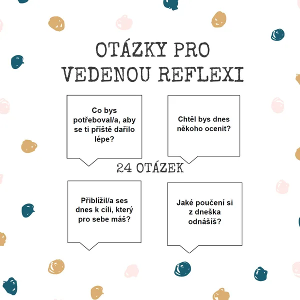 Otázky pro vedenou reflexi 1