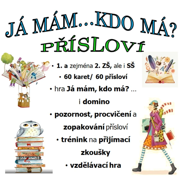 Já mám...kdo má? PŘÍSLOVÍ  1