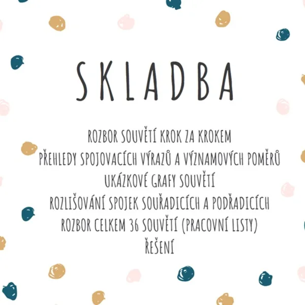 SKLADBA - ROZBOR SLOŽITÉHO SOUVĚTÍ, INTERPUNKCE 1
