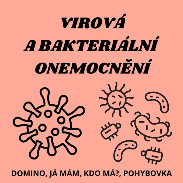 Virová a bakteriální onemocnění - hry 1