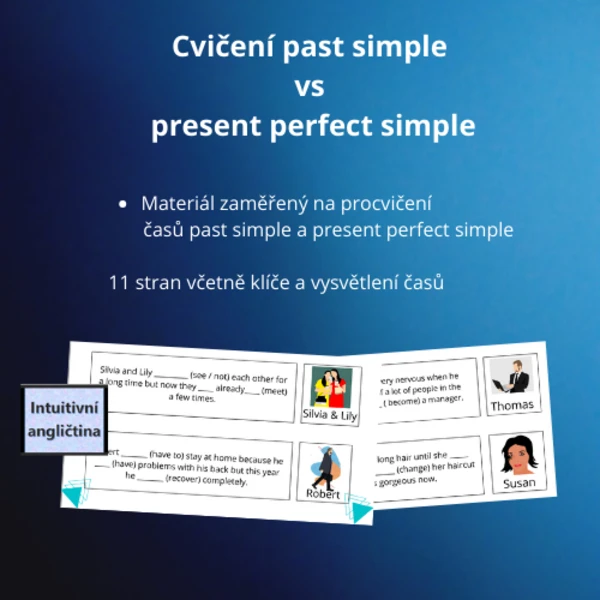 Cvičení past simple versus present perfect SIMPLE  1