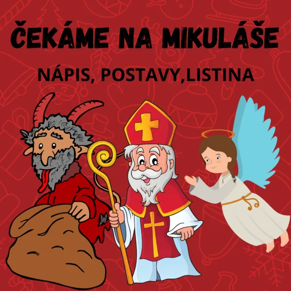 Čekáme na Mikuláše - nápis, výzdoba, listina  1
