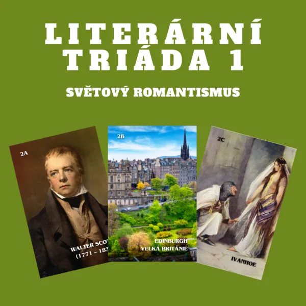 Literární triáda 1 - Světový romantismus 1