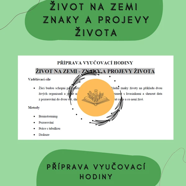 Plán vyučovací hodiny - Život na zemi - znaky a projevy života 1