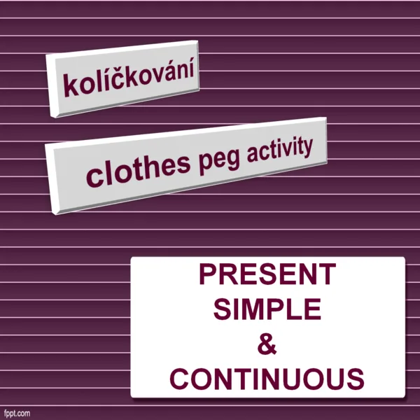 Present simple & continuous (kolíčkování) 1