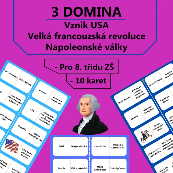 3 Domina - Vznik USA, Velká francouzská revoluce a Napoleonské války 1